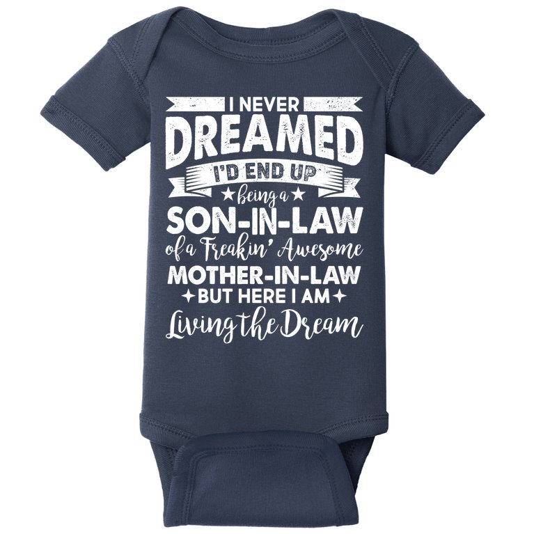 Son-In-Law of A Freakin' Awesome Mother-In Law Baby Bodysuit