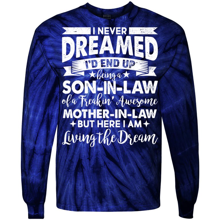 Son-In-Law of A Freakin' Awesome Mother-In Law Tie-Dye Long Sleeve Shirt