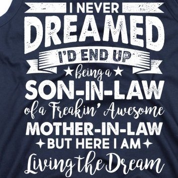 Son-In-Law of A Freakin' Awesome Mother-In Law Tank Top