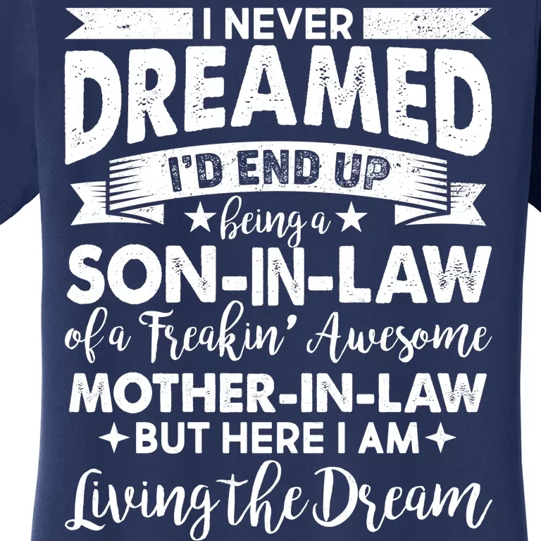 Son-In-Law of A Freakin' Awesome Mother-In Law Women's T-Shirt