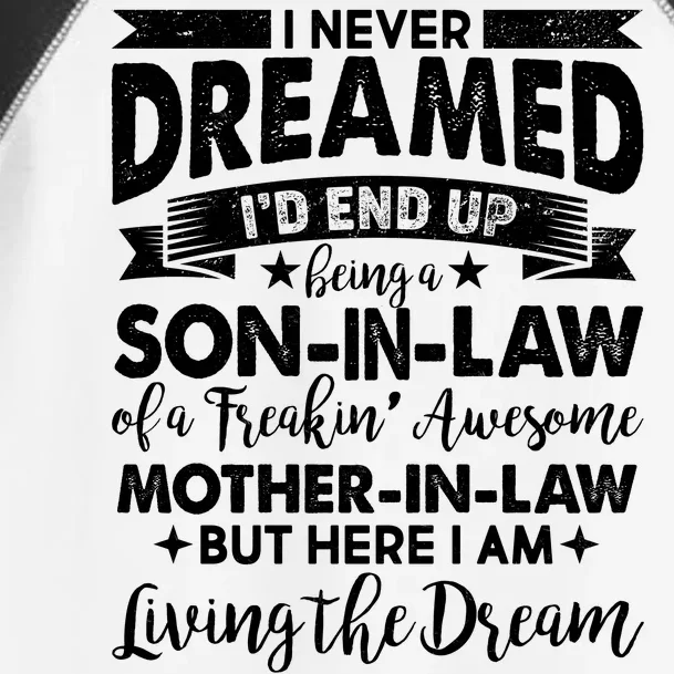 Son-In-Law of A Freakin' Awesome Mother-In Law Toddler Fine Jersey T-Shirt