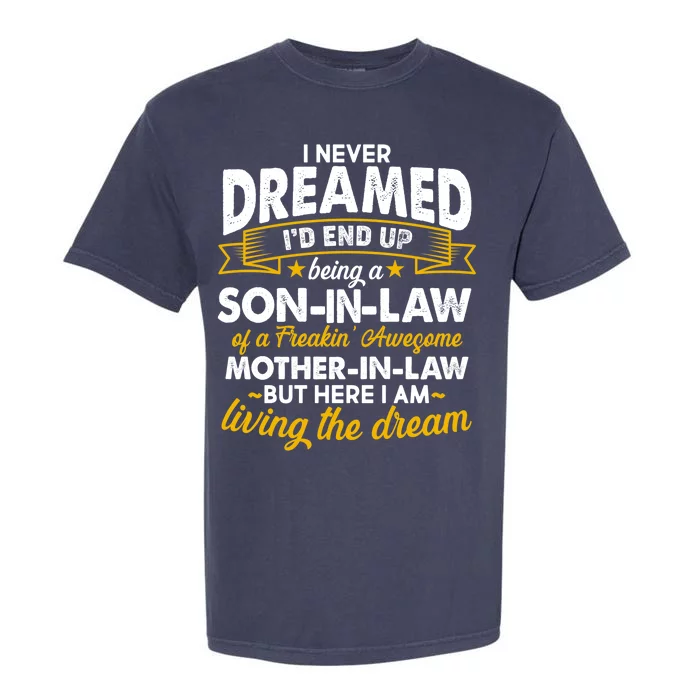 Son In Law Of A Freaking Awesome Mother In Law Garment-Dyed Heavyweight T-Shirt