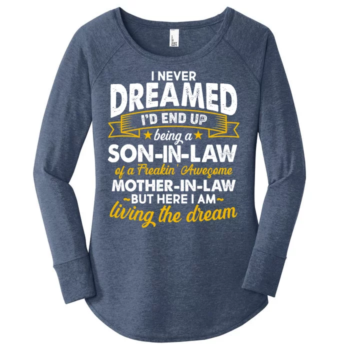 Son In Law Of A Freaking Awesome Mother In Law Women's Perfect Tri Tunic Long Sleeve Shirt