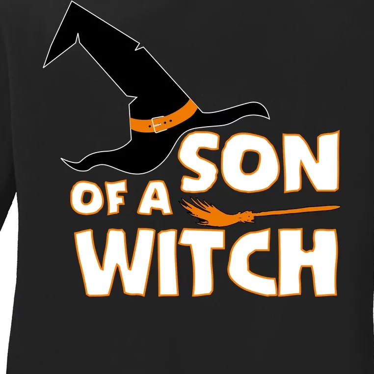 Son Of A Witch Ladies Long Sleeve Shirt