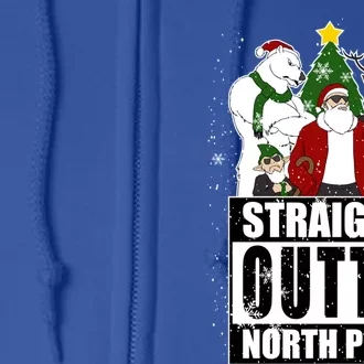 Straight Outta North Pole Santa Claus Christmas Family Squad Meaningful Gift Full Zip Hoodie