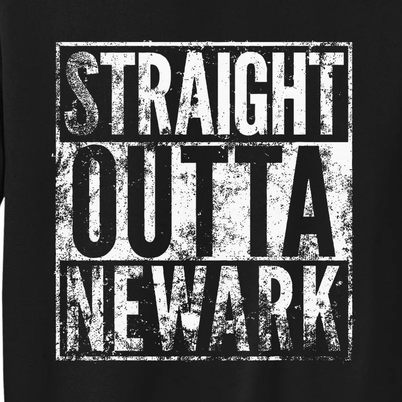 Straight Outta Newark New Jersey Distressed Effect Tall Sweatshirt