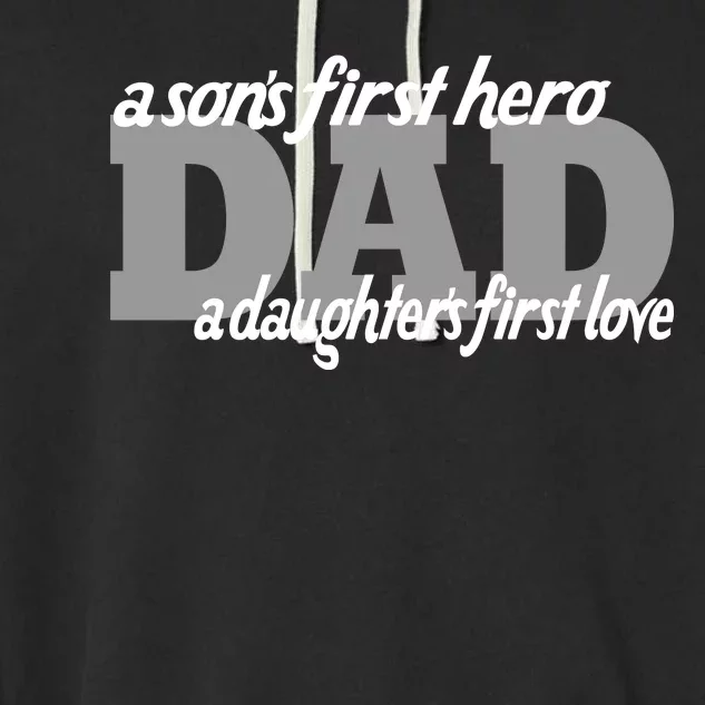 Son's First Hero Daughter's First Love Dad Garment-Dyed Fleece Hoodie