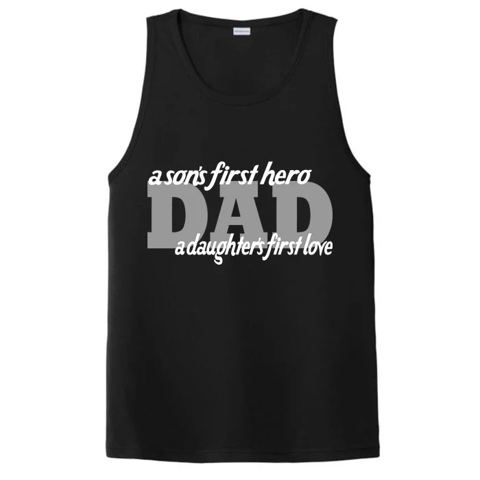 Son's First Hero Daughter's First Love Dad Performance Tank