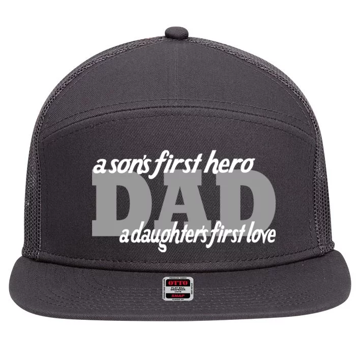 Son's First Hero Daughter's First Love Dad 7 Panel Mesh Trucker Snapback Hat