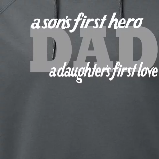 Son's First Hero Daughter's First Love Dad Performance Fleece Hoodie