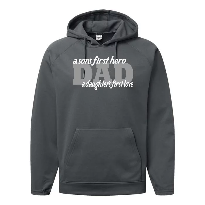 Son's First Hero Daughter's First Love Dad Performance Fleece Hoodie