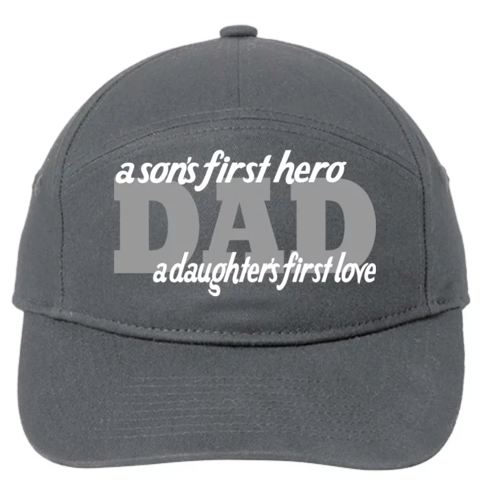 Son's First Hero Daughter's First Love Dad 7-Panel Snapback Hat