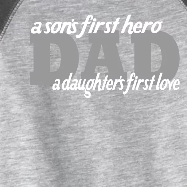 Son's First Hero Daughter's First Love Dad Toddler Fine Jersey T-Shirt