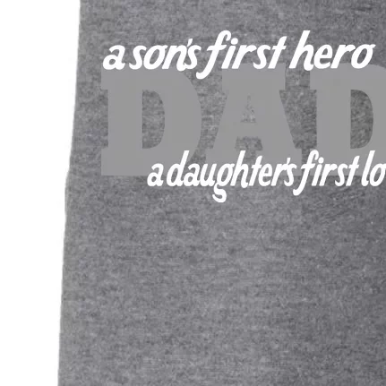 Son's First Hero Daughter's First Love Dad Doggie 3-End Fleece Hoodie