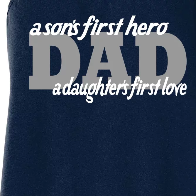 Son's First Hero Daughter's First Love Dad Women's Racerback Tank