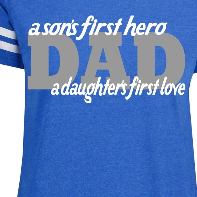 Son's First Hero Daughter's First Love Dad Enza Ladies Jersey Football T-Shirt