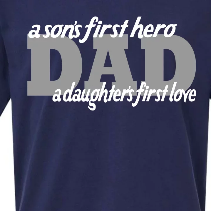 Son's First Hero Daughter's First Love Dad Sueded Cloud Jersey T-Shirt