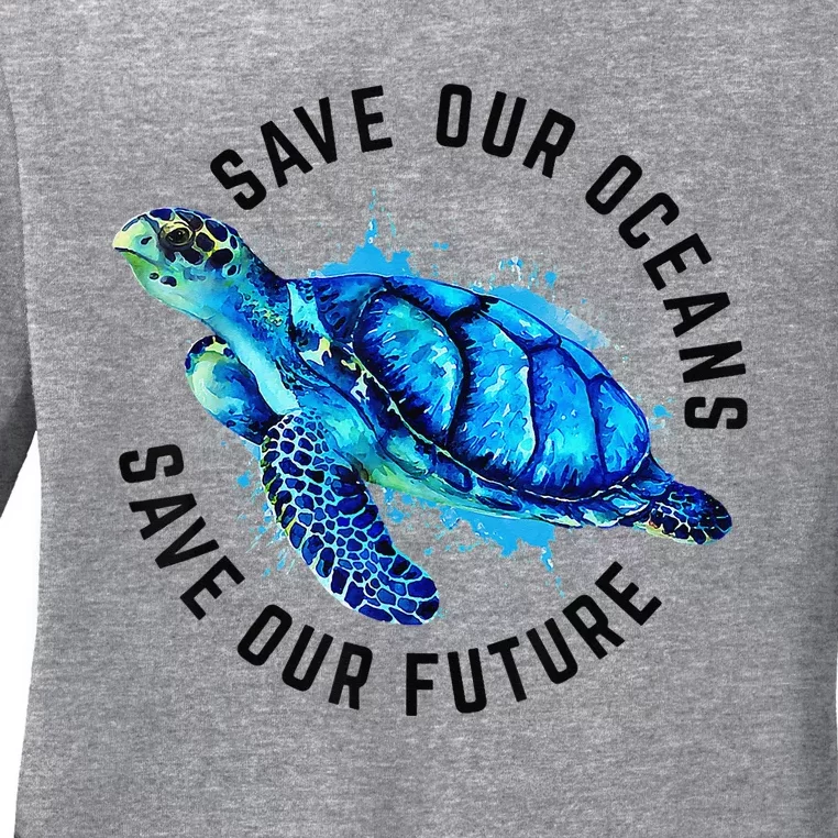 Save Our Oceans Sea Turtle Pro Environment Nature Ladies Long Sleeve Shirt