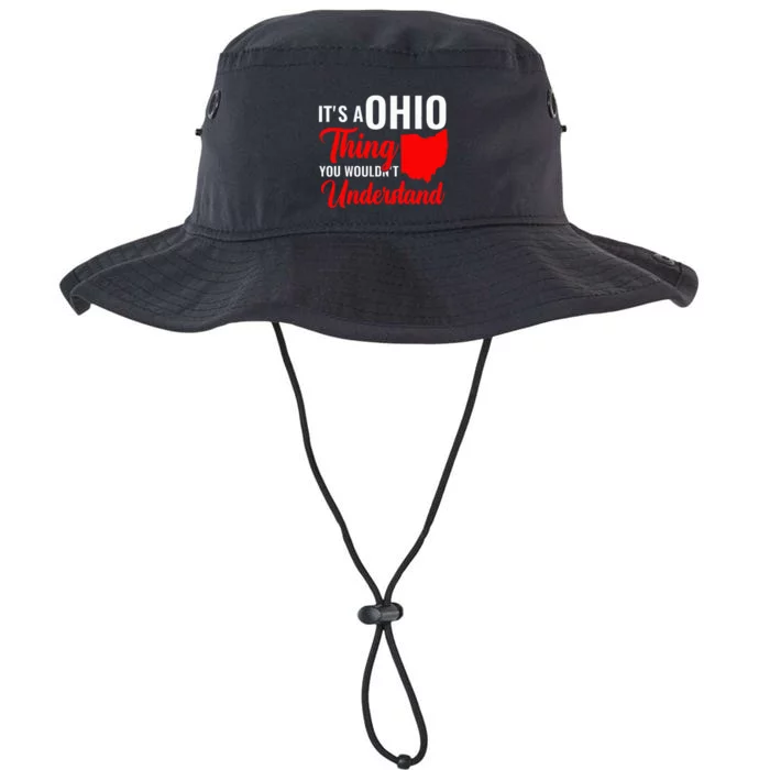 State Of Ohio ItS A Ohio Thing You WouldnT Understand Legacy Cool Fit Booney Bucket Hat