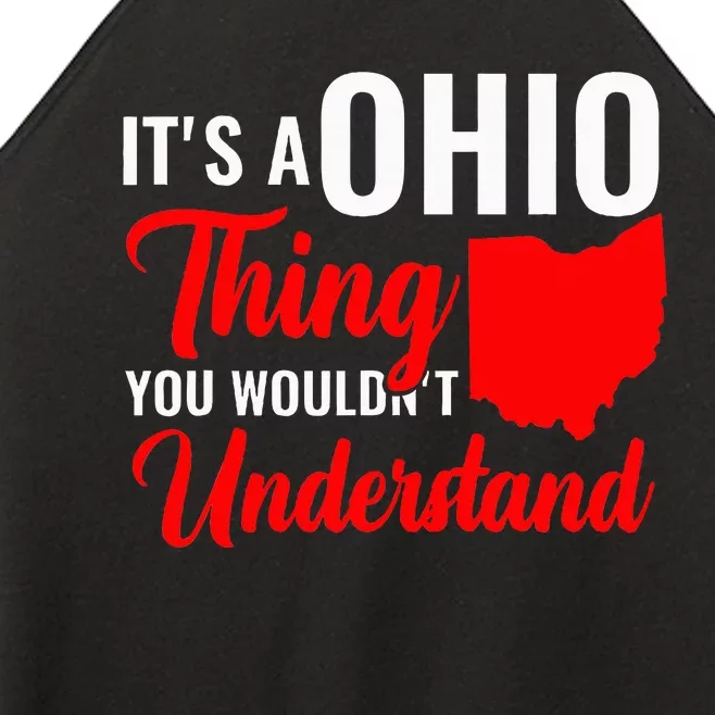 State Of Ohio ItS A Ohio Thing You WouldnT Understand Women’s Perfect Tri Rocker Tank