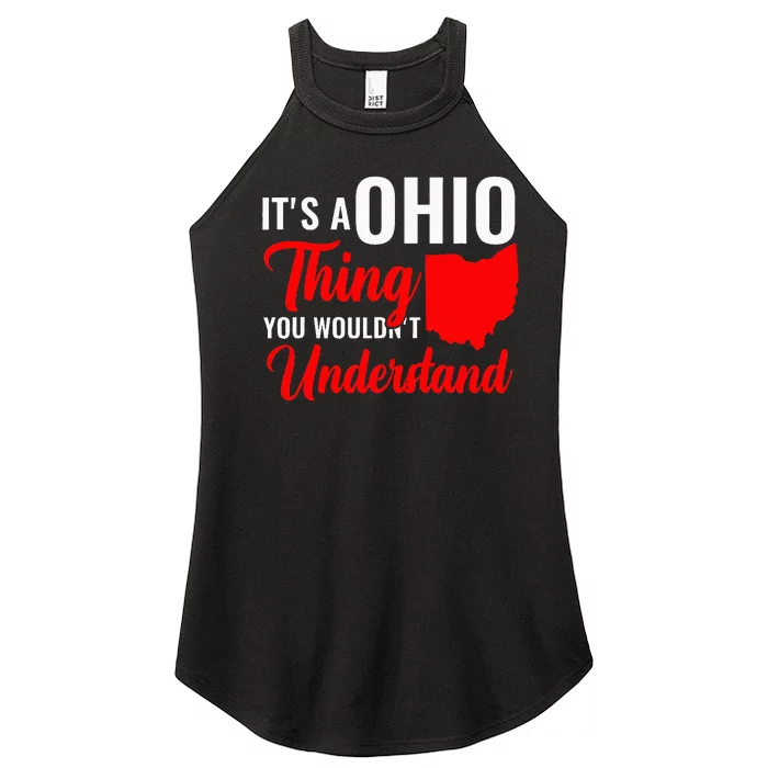 State Of Ohio ItS A Ohio Thing You WouldnT Understand Women’s Perfect Tri Rocker Tank