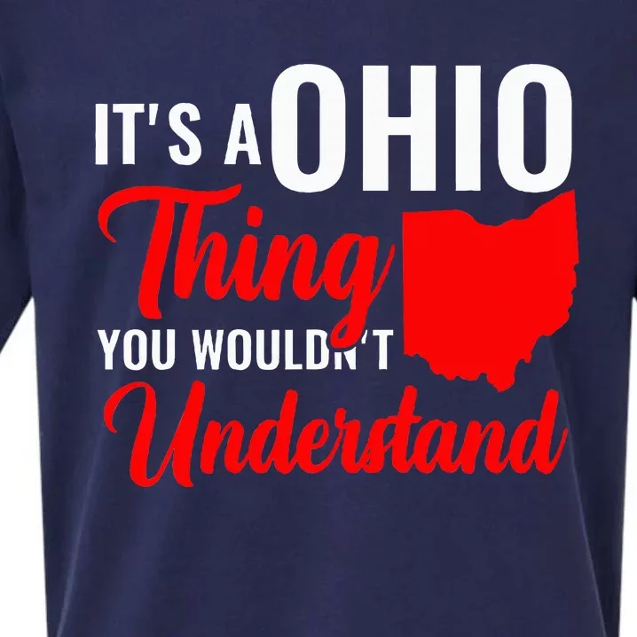 State Of Ohio ItS A Ohio Thing You WouldnT Understand Sueded Cloud Jersey T-Shirt