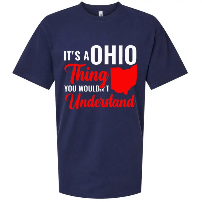 State Of Ohio ItS A Ohio Thing You WouldnT Understand Sueded Cloud Jersey T-Shirt