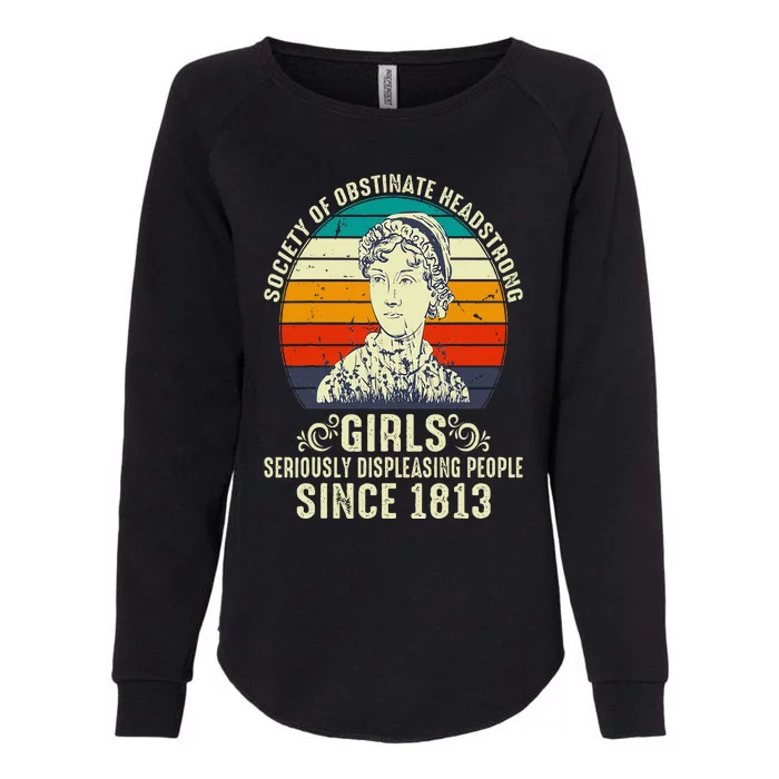 Society of Obstinate Headstrong  Jane Austen Womens California Wash Sweatshirt