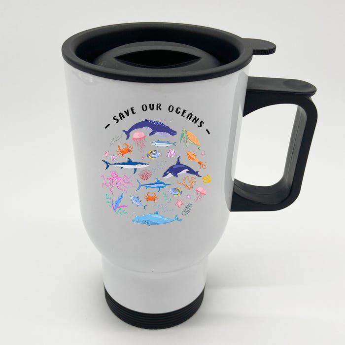 Save Our Oceans Seas Sea Creatures Sea Animals Protect Front & Back Stainless Steel Travel Mug