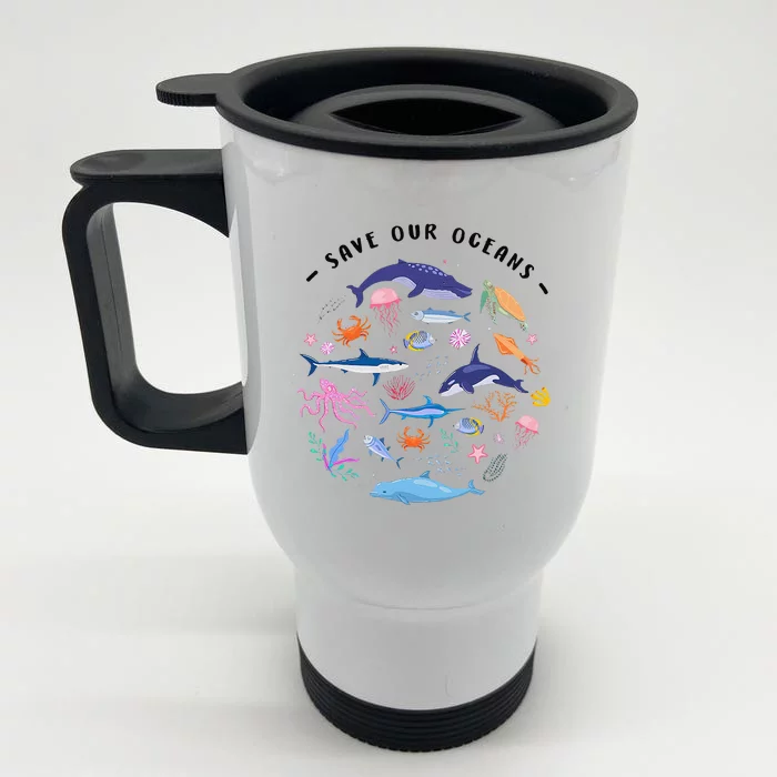 Save Our Oceans Seas Sea Creatures Sea Animals Protect Front & Back Stainless Steel Travel Mug