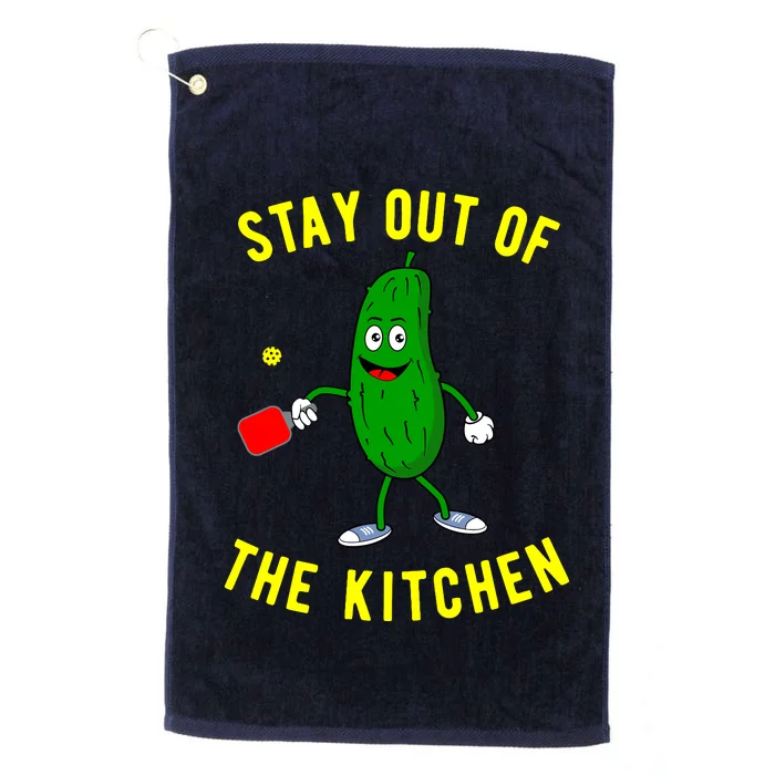 Stay Out Of The Kitchen Funny Pickleball Dink Graphic Gift Platinum Collection Golf Towel