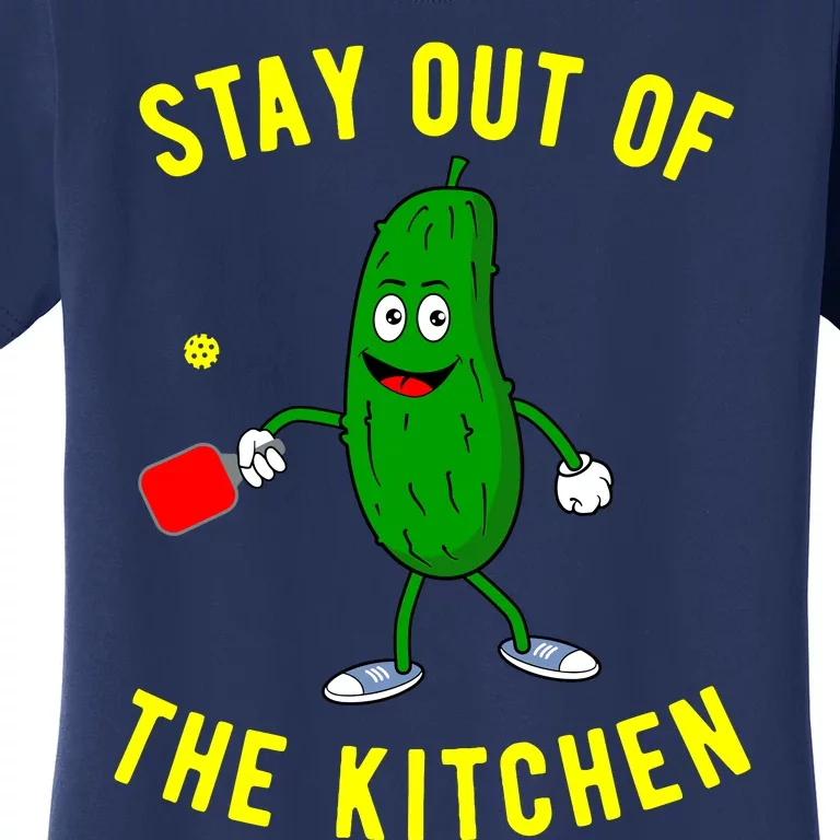 Stay Out Of The Kitchen Funny Pickleball Dink Graphic Gift Women's T-Shirt