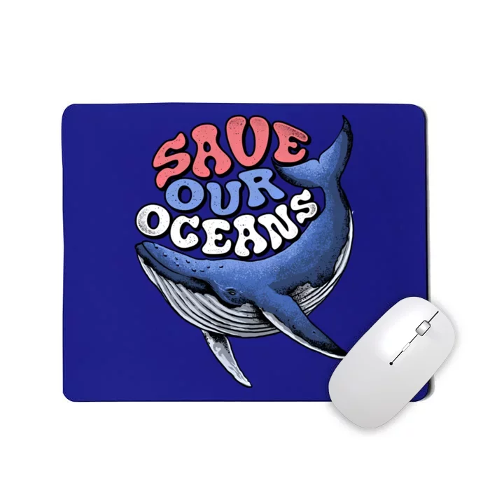 Save Our Oceans Conservation Save The Ocean Blue Whale Gift Mousepad