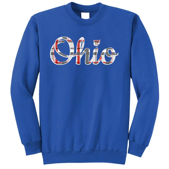 State Of Ohio Ohioan Pride Trendy Plaid Script Texgift Tall Sweatshirt