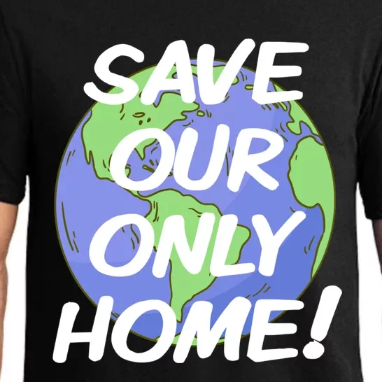 Save Our Only Home Climate Crisis Environt Planet Meaningful Gift Pajama Set