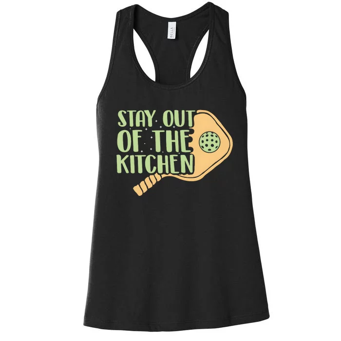 Stay Out Of The Kitchen Funny Pickleball Women's Racerback Tank