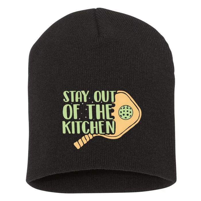 Stay Out Of The Kitchen Funny Pickleball Short Acrylic Beanie