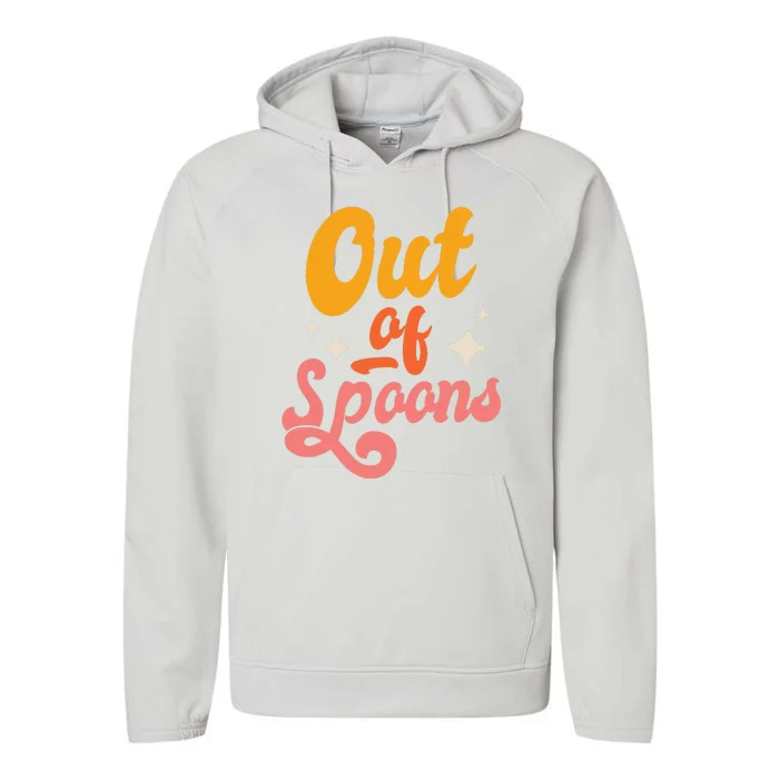 Spoonie Out Of Spoons Performance Fleece Hoodie