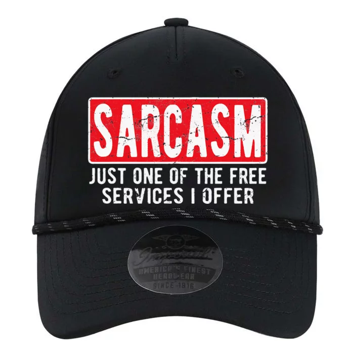 Sarcasm One Of The Free Services I Offer Sarcastic Humor Performance The Dyno Cap