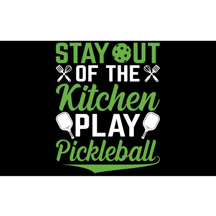 Stay Out Of The Kitchen Play Pickleball Bumper Sticker