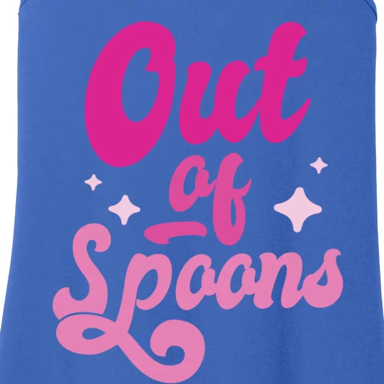 Spoonie Out Of Spoons Cute Gift Ladies Essential Tank