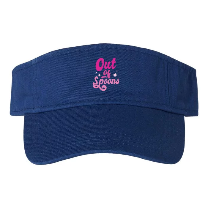 Spoonie Out Of Spoons Cute Gift Valucap Bio-Washed Visor