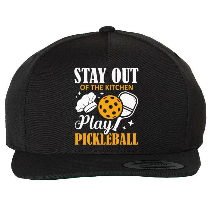 Stay Out Of The Kitchen Play Pickleball Sports Wool Snapback Cap