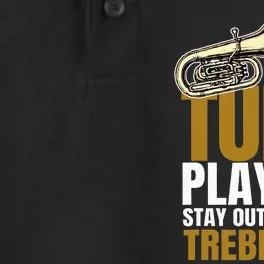 Stay Out Of Treble Tuba Player Brass Instrument Tuba Dry Zone Grid Performance Polo