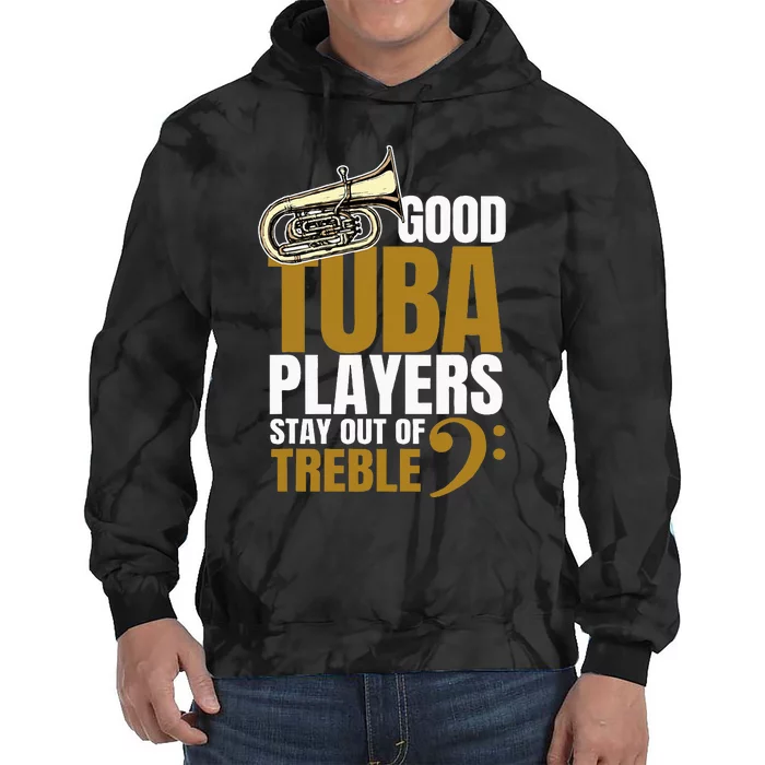 Stay Out Of Treble Tuba Player Brass Instrument Tuba Tie Dye Hoodie