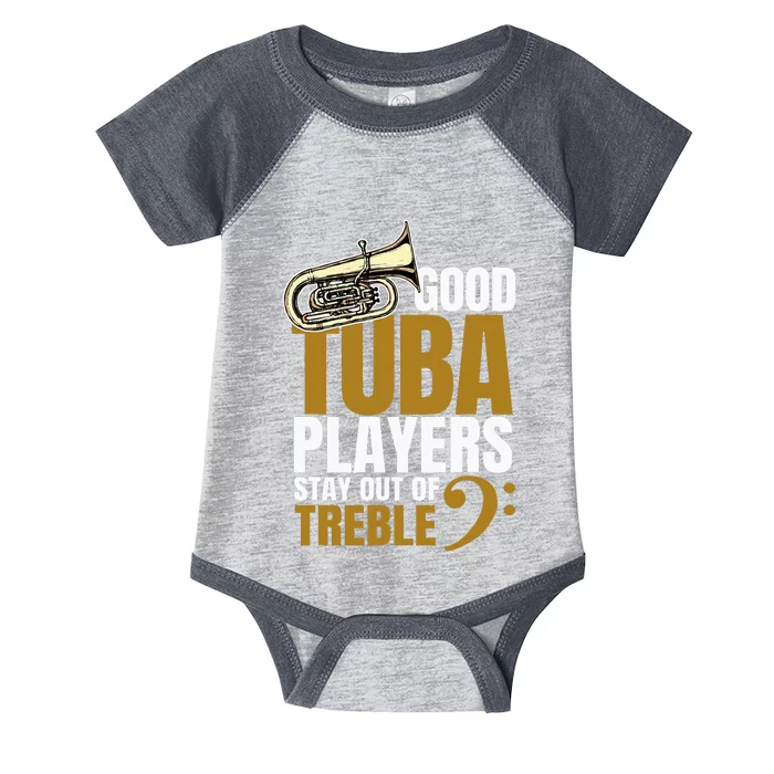 Stay Out Of Treble Tuba Player Brass Instrument Tuba Infant Baby Jersey Bodysuit