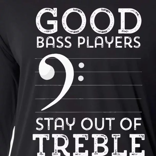 Stay Out Of Treble Funny Bass Player Bassist Music Bass Clef Cooling Performance Long Sleeve Crew