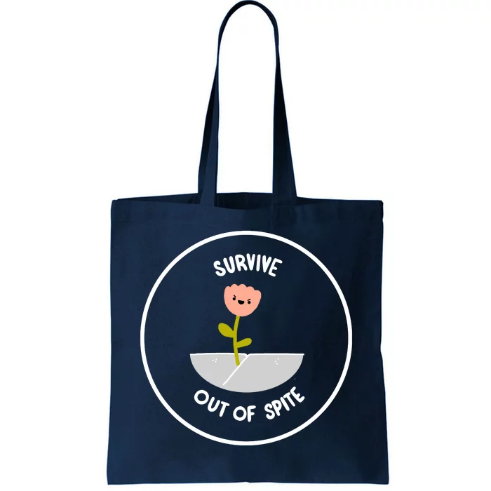 Survive Out Of Spite Dandelion Tote Bag