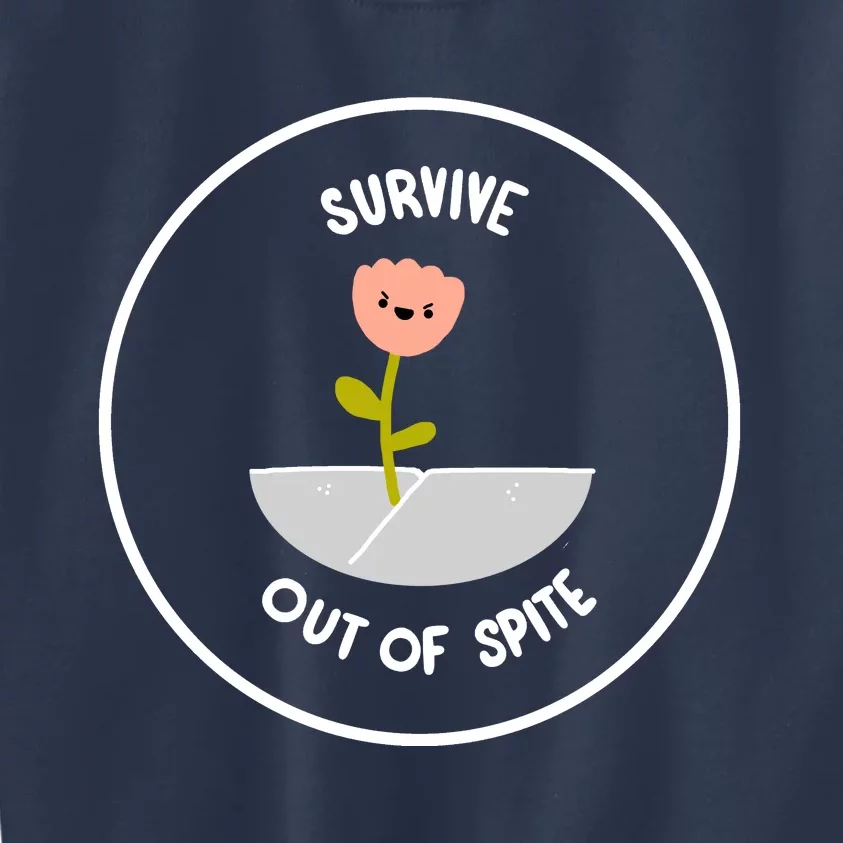 Survive Out Of Spite Dandelion Kids Sweatshirt