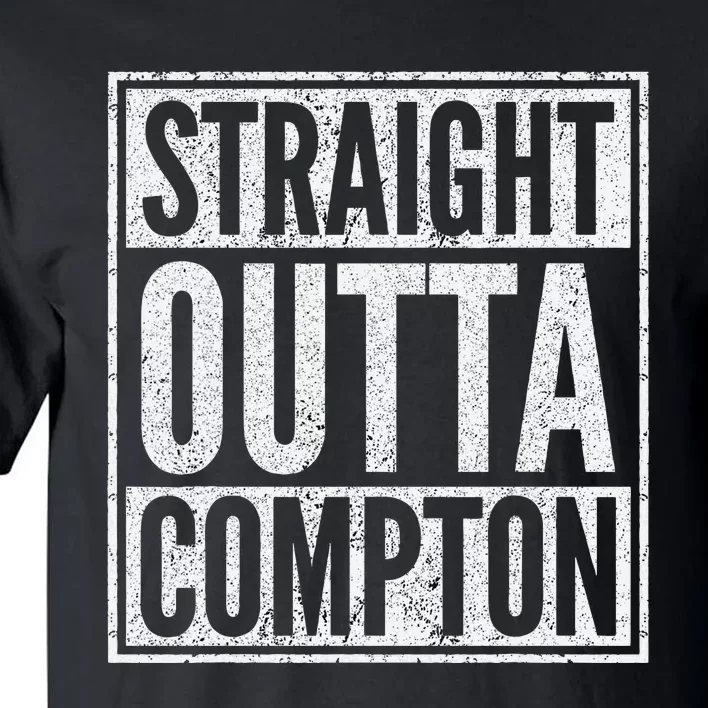 Straight Out Of Compton Compton Costume Tall T-Shirt